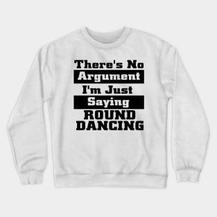 Saying Round BLK Crewneck Sweatshirt